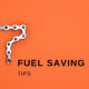 fuel savings tips
